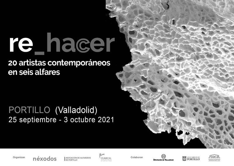 Re_hacer es un proyecto expositivo de intervenciones art&amp;iacute;sticas fruto de un di&amp;aacute;logo entre&amp;nbsp;creaci&amp;oacute;n contempor&amp;aacute;nea y la tradici&amp;oacute;n alfarera del municipio vallisoletano de Portillo, donde&amp;nbsp;todav&amp;iacute;a contin&amp;uacute;an activos siete talleres.